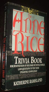 The Anne Rice Trivia Book 