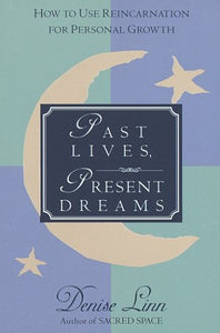 Past Lives, Present Dreams 