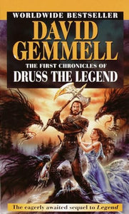 The First Chronicles of Druss the Legend 