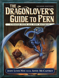 The Dragon Lover's Guide to Pern 