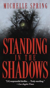 Standing in the Shadows 