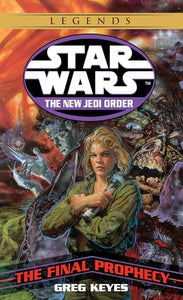 The Final Prophecy: Star Wars Legends 