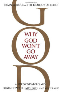 Why God Won't Go away 