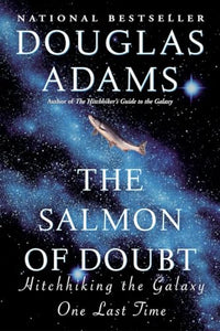 The Salmon of Doubt 