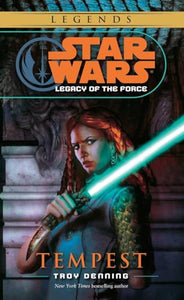 Tempest: Star Wars Legends (Legacy of the Force) 