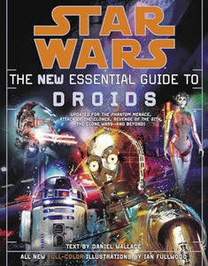 Star Wars: The New Essential Guide to Droids 