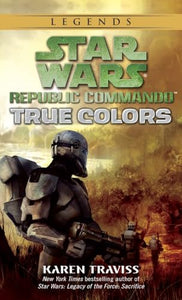 True Colors: Star Wars Legends (Republic Commando) 