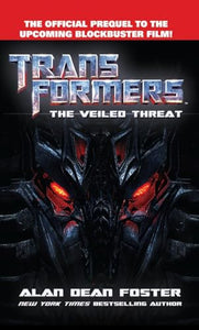 Transformers      The Veiled Threat 