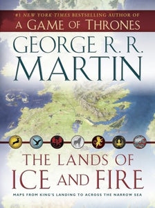 The Lands of Ice and Fire (A Game of Thrones) 