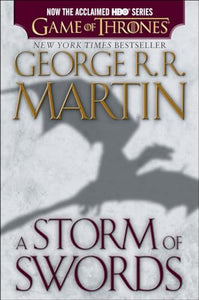 A Storm of Swords (HBO Tie-in Edition): A Song of Ice and Fire: Book Three 