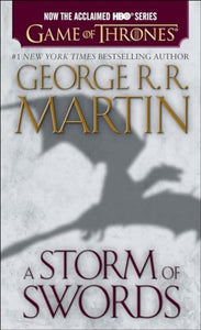 A Storm of Swords (HBO Tie-in Edition): A Song of Ice and Fire: Book Three 