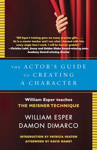 The Actor's Guide to Creating a Character 