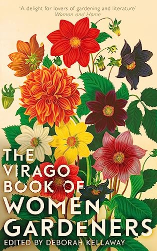 The Virago Book Of Women Gardeners