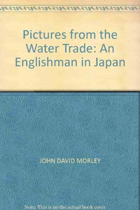 Pictures from the Water Trade 