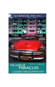 Cuba - The Land of Miracles 