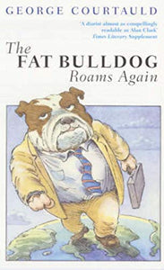 The Fat Bulldog Roams Again 