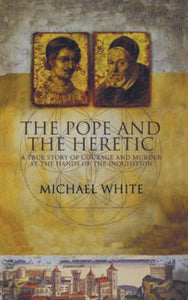 The Pope And The Heretic 