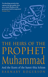 The Heirs Of The Prophet Muhammad 