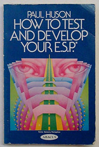 How to Test and Develop Your E.S.P. 