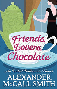 Friends, Lovers, Chocolate 