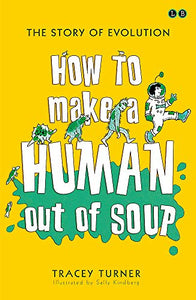 How To Make A Human Out Of Soup 