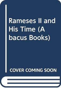 Rameses II and His Time 