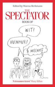 The Spectator Book of Wit, Humour and Mischief 