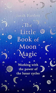 The Little Book of Moon Magic 