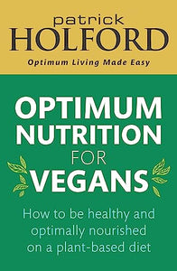 Optimum Nutrition for Vegans 