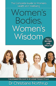 Women's Bodies, Women's Wisdom 