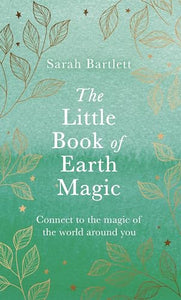 The Little Book of Earth Magic 