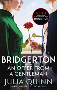 Bridgerton: An Offer From A Gentleman (Bridgertons Book 3) 