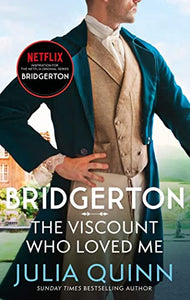 Bridgerton: The Viscount Who Loved Me (Bridgertons Book 2) 