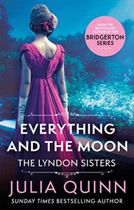 Everything And The Moon 