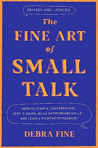 The Fine Art Of Small Talk 