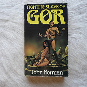 Fighting Slave of Gor (Chronicles of Counter Earth) 