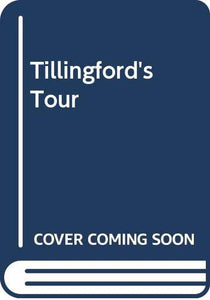 Tillingford's Tour 