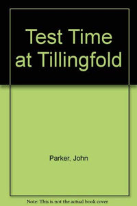 Test Time at Tillingfold 