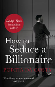 How to Seduce a Billionaire 