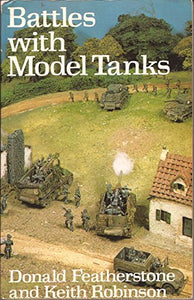 Battles with Model Tanks 