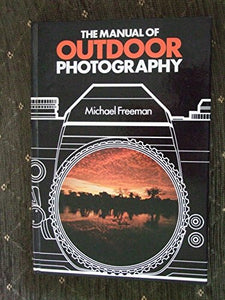 Manual of Outdoor Photography, The 