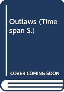 Outlaws (Timespan S.) 