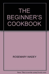 Beginner's Cook Book 