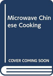 Microwave Chinese Cooking 