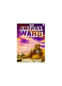 The Amtrak Wars 