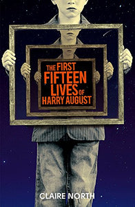 The First Fifteen Lives of Harry August 