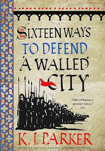 Sixteen Ways to Defend a Walled City 