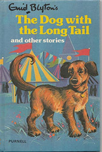 Enid Blyton's The Dog With The Long Tail and other Stories (Purnell little readers) 