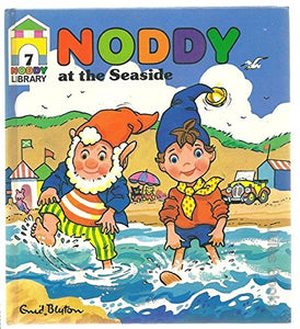 Noddy at the Seaside (Noddy Library) 