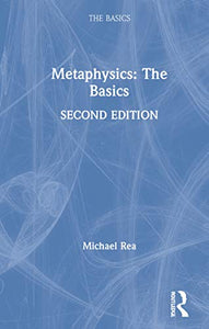 Metaphysics: The Basics 